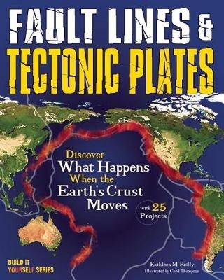 Fault Lines & Tectonic Plates - Kathleen M. Reilly