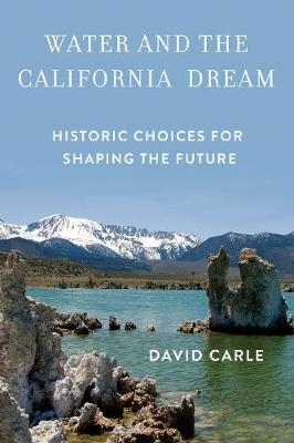 Water and the California Dream - David Carle