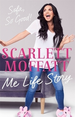 Me Life Story - Scarlett Moffatt