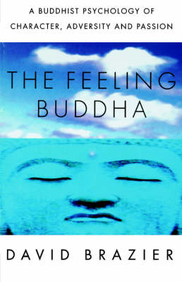 The Feeling Buddha - David Brazier