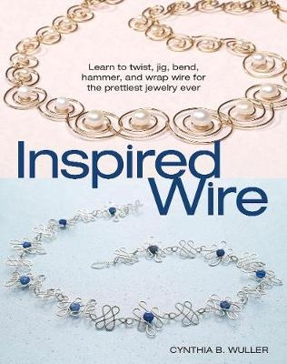 Inspired Wire - Cynthia B. Wuller