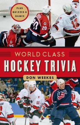 World Class Hockey Trivia - Don Weekes