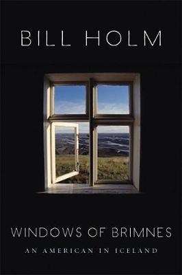 The Windows of Brimnes - Bill Holm