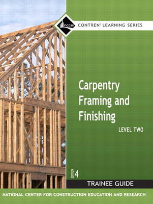 NEW NCCERconnect with Pearson eText -- Trainee Access Card -- for Carpentry Framing & Finishing Level 2 -  NCCER