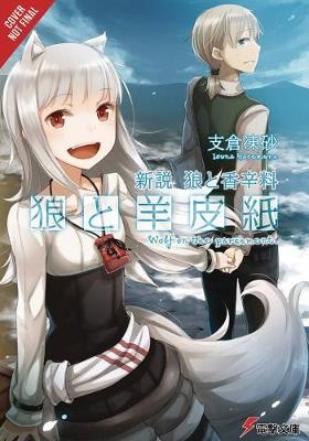 Wolf & Parchment: New Theory Spice & Wolf, Vol. 1 (light novel) - Isuna Hasekura