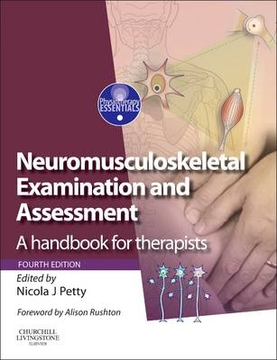Neuromusculoskeletal Examination and Assessment - Nicola J. Petty