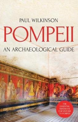 Pompeii - Paul Wilkinson