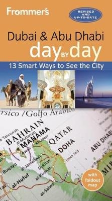 Frommer's Dubai and Abu Dhabi day by day - Gavin Thomas