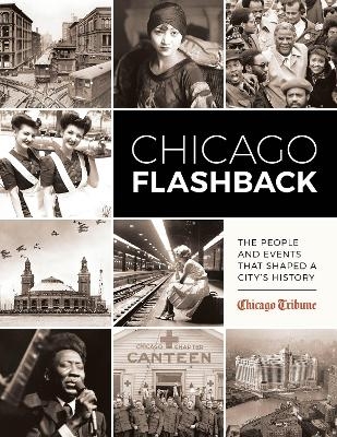 Chicago Flashback -  Chicago Tribune Staff