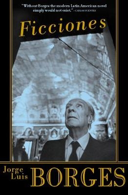 Ficciones - Jorge Luis Borges