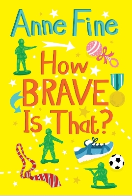 How Brave is That? - Anne Fine