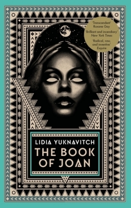 The Book of Joan - Lidia Yuknavitch