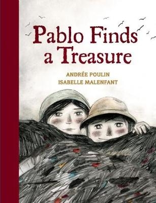 Pablo Finds a Treasure - Andrée Poulin