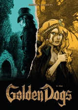 Golden Dogs, Band 4 - Vier - Stephen Desberg