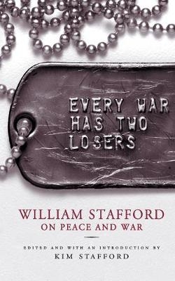 Every War Has Two Losers - William Stafford