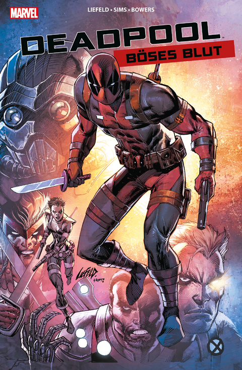 Deadpool: Böses Blut - Rob Liefeld, Chris Sims, Chao Bowrs