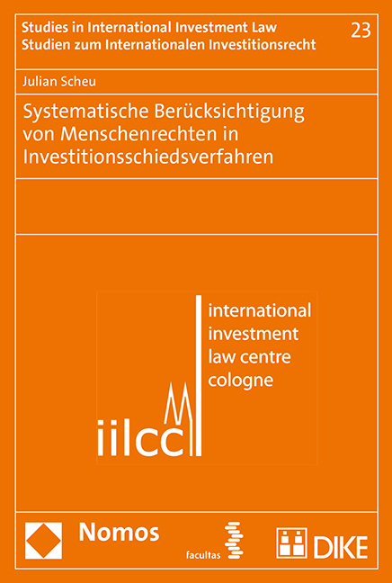 Systematische Berücksichtigung von Menschenrechten in Investitionsschiedsverfahren - Julian Scheu