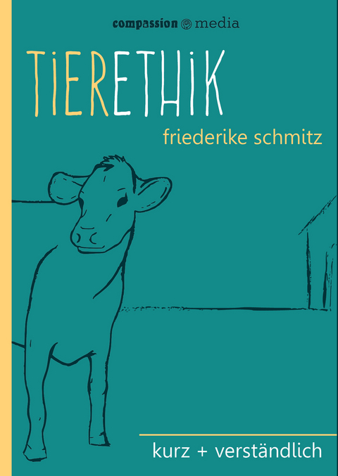 Tierethik - Friederike Schmitz