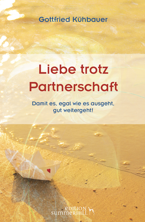 LIEBE TROTZ PARTNERSCHAFT - Gottfried Kühbauer