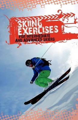 Skiing Exercises for Intermediate and Advanced Skiers - Simon Tasch