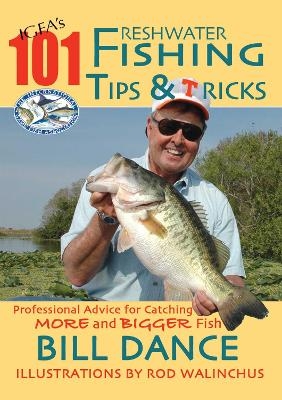 IGFA's 101 Freshwater Fishing Tips & Tricks - Bill Dance