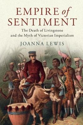 Empire of Sentiment - Joanna Lewis