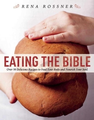 Eating the Bible - Rena Rossner