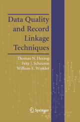 Data Quality and Record Linkage Techniques -  Thomas N. Herzog,  Fritz J. Scheuren,  William E. Winkler