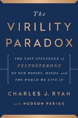 The Virility Paradox - Charles J. Ryan