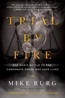 Trial by Fire - Mike Burg, Josh Young