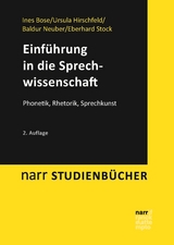 Einführung in die Sprechwissenschaft - Ines Bose, Ursula Hirschfeld, Baldur Neuber, Eberhard Stock