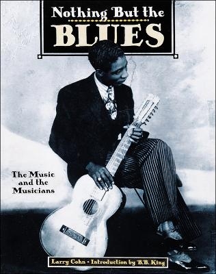 Nothing but the Blues - Lawrence Cohn