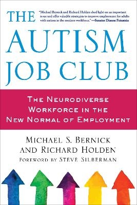 The Autism Job Club - Michael Bernick, Richard Holden