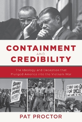 Containment and Credibility - Pat Proctor