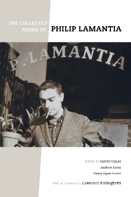 The Collected Poems of Philip Lamantia - Philip Lamantia