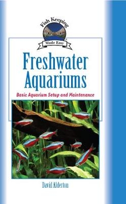 Freshwater Aquariums - David Alderton