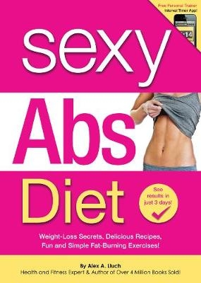 Sexy Abs Diet - Alex A. Lluch