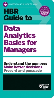 HBR Guide to Data Analytics Basics for Managers (HBR Guide Series) -  Harvard Business Review