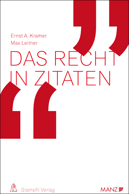 Das Recht in Zitaten - Ernst A. Kramer, Max Leitner