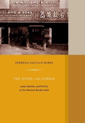 The Other California - Verónica Castillo-Muñoz