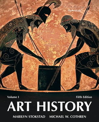 Art History Volume 1 - Marilyn Stokstad, Michael Cothren