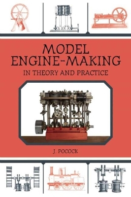 Model Engine-Making - J. Pocock