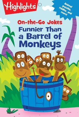 On-the-Go Jokes: Funnier Than a Barrel of Monkeys - 
