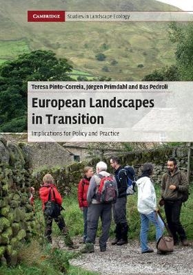 European Landscapes in Transition - Teresa Pinto-Correia, Jørgen Primdahl, Bas Pedroli