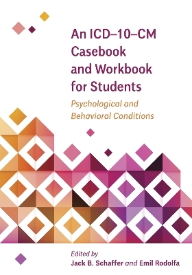 An ICD–10–CM Casebook and Workbook for Students - 