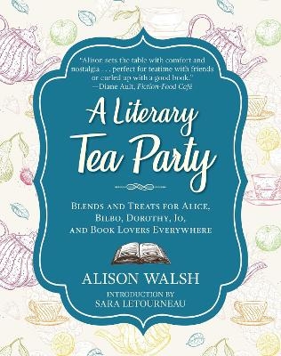 A Literary Tea Party - Alison Walsh
