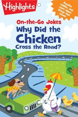 On-the-Go Jokes: Why Did the Chicken Cross the Road? - 