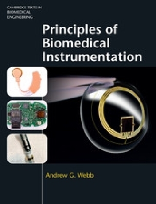 Principles of Biomedical Instrumentation - Andrew G. Webb