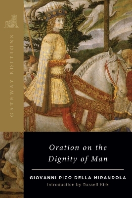 Oration on the Dignity of Man - Giovanni Pico Della Mirandola