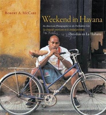 Weekend in Havana - Robert A. McCabe